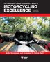 The Motorcycle Safety Foundation's Guide to Motorcycling Excellence Second Edition, Paperback | Indigo Chapters