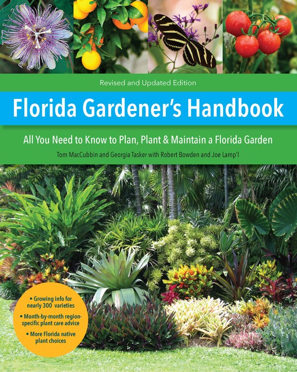 Florida Gardener's Handbook 2nd Edition by Tom Maccubbin, Paperback | Indigo Chapters