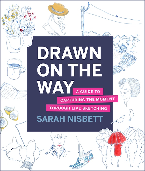 Drawn on the Way by Sarah Nisbett, Paperback | Indigo Chapters