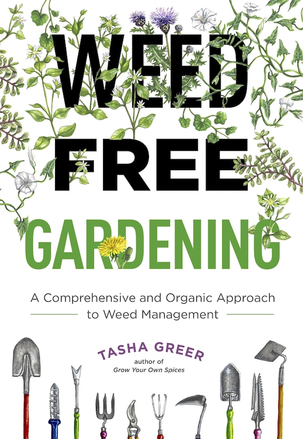 Weed-free Gardening by Tasha Greer, Paperback | Indigo Chapters