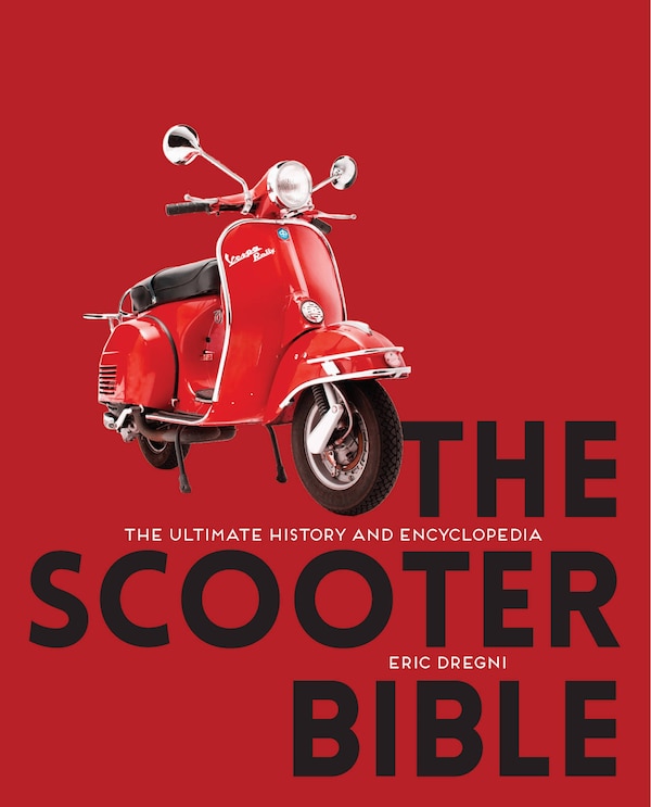 The Scooter Bible by Eric Dregni, Paperback | Indigo Chapters