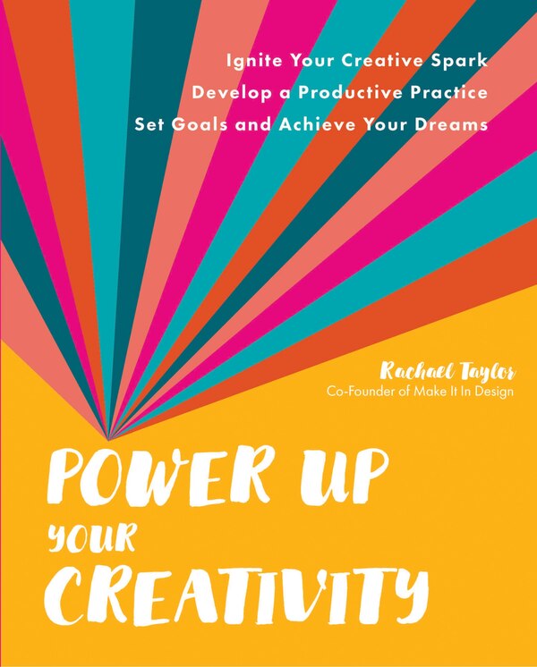 Power Up Your Creativity by Rachael Taylor, Paperback | Indigo Chapters