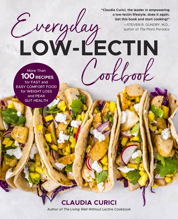 Everyday Low-Lectin Cookbook by Claudia Curici, Paperback | Indigo Chapters