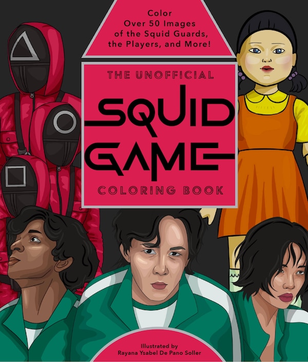 The Unofficial Squid Game Coloring Book by Editors Of Epic Ink, Paperback | Indigo Chapters