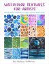 Watercolor Textures for Artists by Ana Victoria Calderón, Paperback | Indigo Chapters