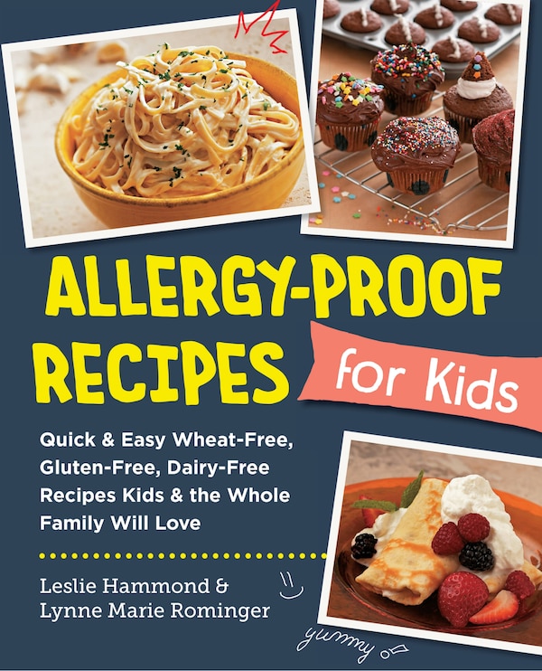 Allergy-Proof Recipes for Kids by Leslie Hammond, Paperback | Indigo Chapters