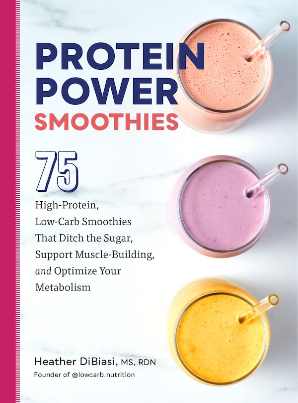 Protein Power Smoothies by Heather DiBiasi, Paperback | Indigo Chapters