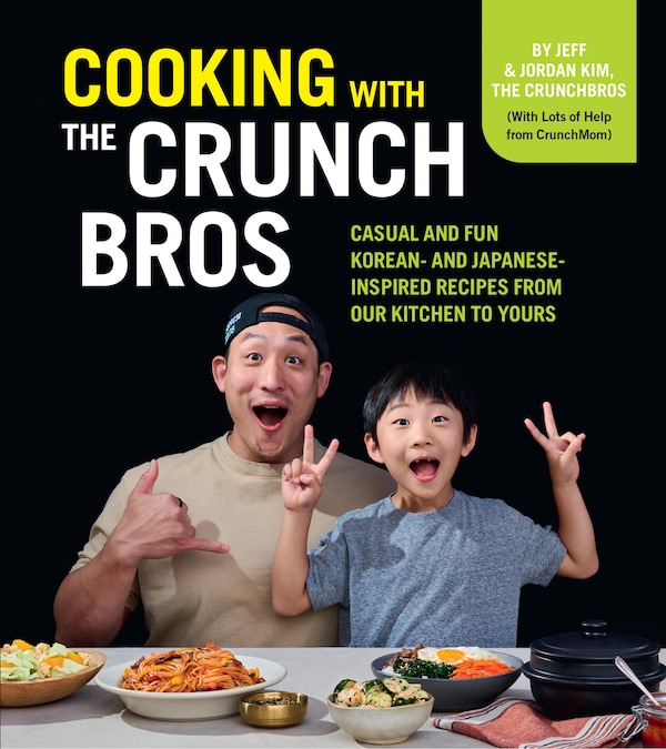 Cooking with the CrunchBros by Jeff and Jordan Kim, Hardcover | Indigo Chapters