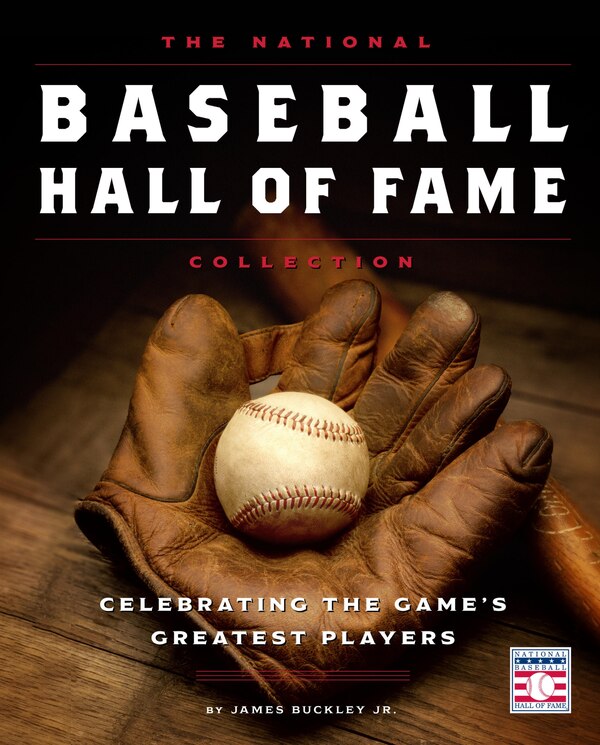 The National Baseball Hall of Fame Collection by James Buckley, Paper over Board | Indigo Chapters