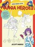 Manga Heroes by Scott Harris, Reinforced Library Binding | Indigo Chapters