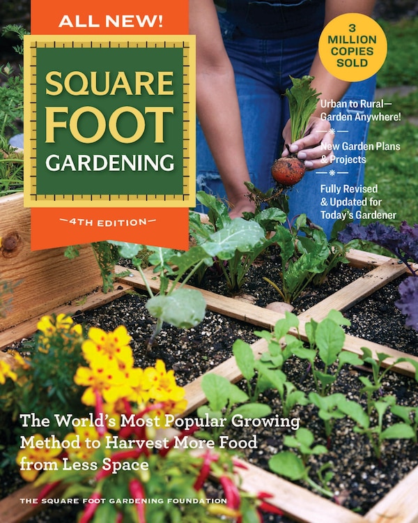 All New Square Foot Gardening 4th Edition by Square Foot Gardening Foundation, Paperback | Indigo Chapters