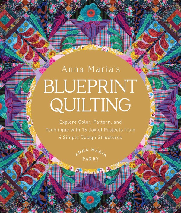 Anna Maria's Blueprint Quilting by Anna Maria Parry, Paper over Board | Indigo Chapters