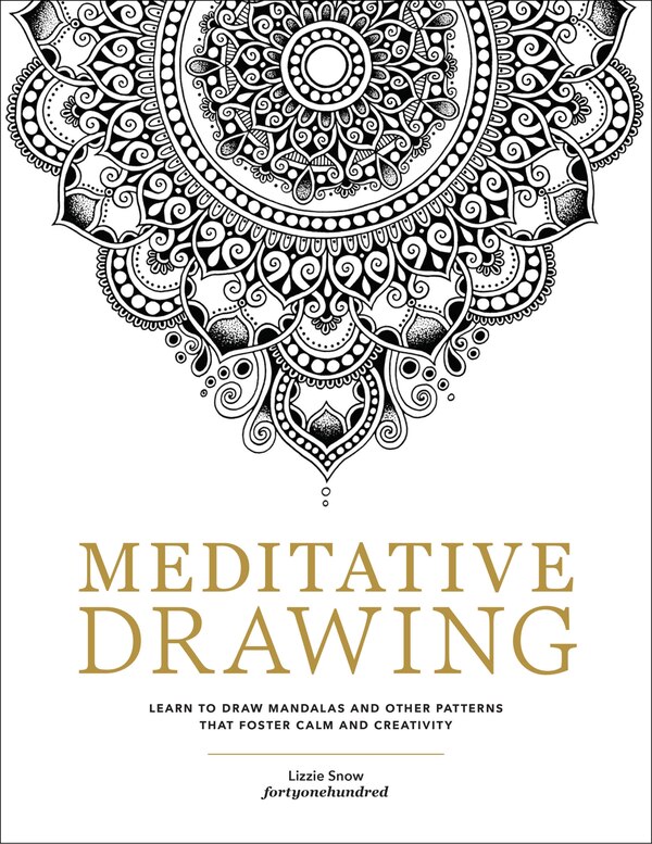 Meditative Drawing by Lizzie Snow, Paperback | Indigo Chapters