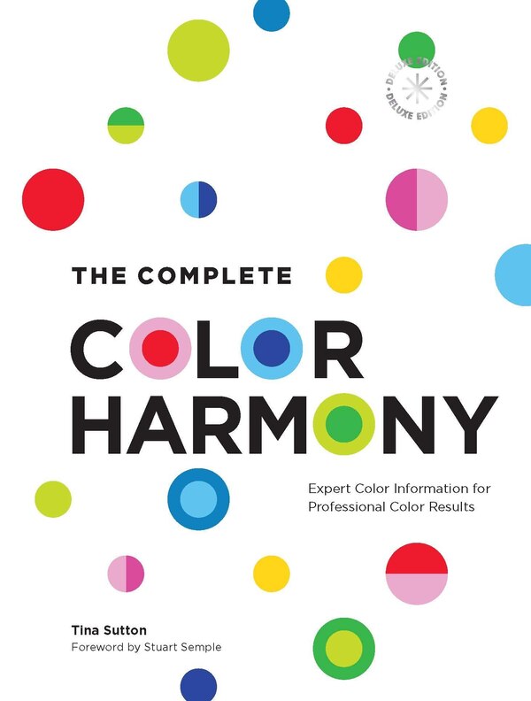 The Complete Color Harmony: Deluxe Edition by Tina Sutton, Hardcover | Indigo Chapters