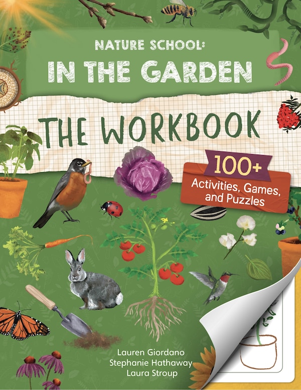 Nature School: In the Garden: The Workbook by Lauren Giordano, Paperback | Indigo Chapters