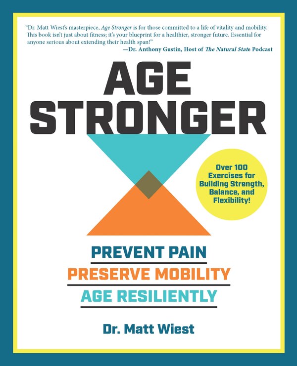 Age Stronger by Matt Wiest, Paperback | Indigo Chapters