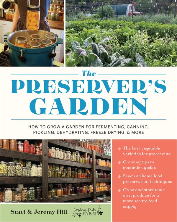 The Preserver's Garden by Staci and Jeremy Hill, Hardcover | Indigo Chapters