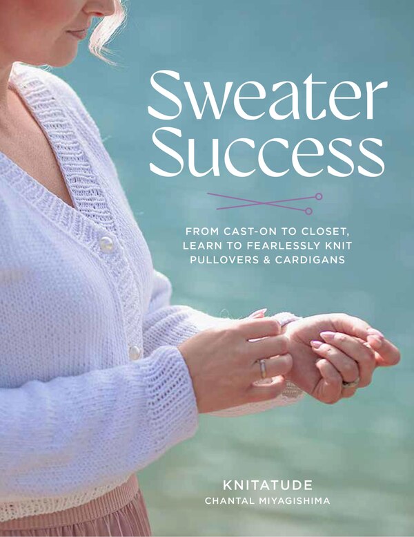 Sweater Success by Chantal Miyagishima, Paperback | Indigo Chapters