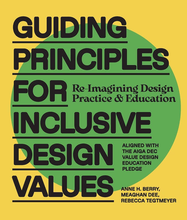 Guiding Principles for Inclusive Design Values by Anne H. Berry, Hardcover | Indigo Chapters