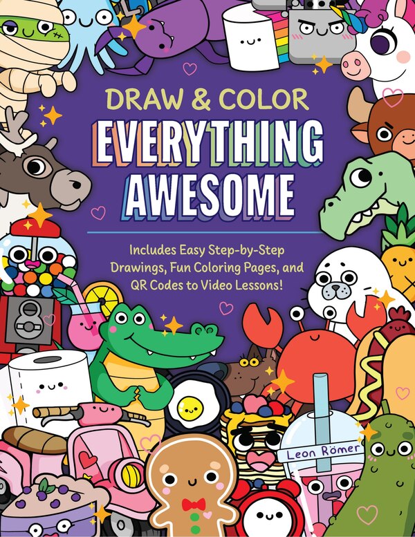 Draw and Color Everything Awesome by Leon Römer, Paperback | Indigo Chapters