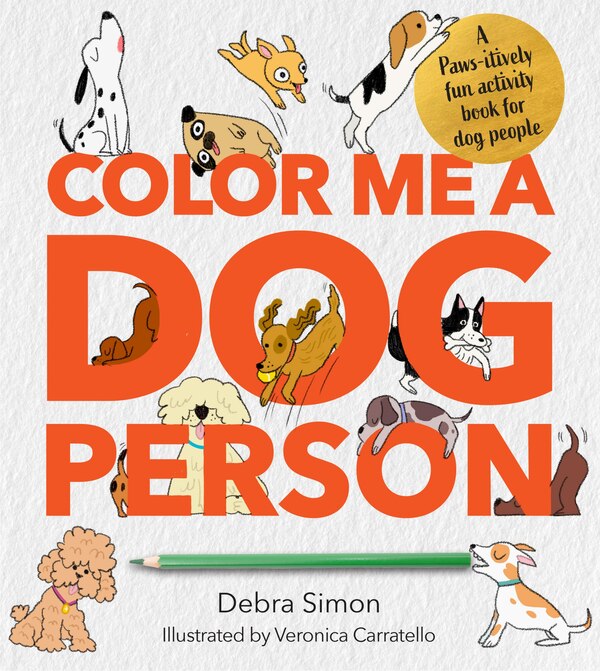 A Dog Lover's Activity Book by Debra Simon, Paperback | Indigo Chapters