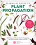 Essential Guide to Plant Propagation by American Horticultural Society, Paperback | Indigo Chapters