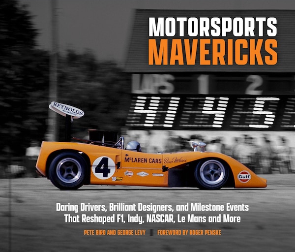 Motorsports Mavericks by George Levy, Hardcover | Indigo Chapters