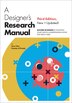 A Designer's Research Manual Third Edition by Jenn Visocky O'Grady, Paperback | Indigo Chapters