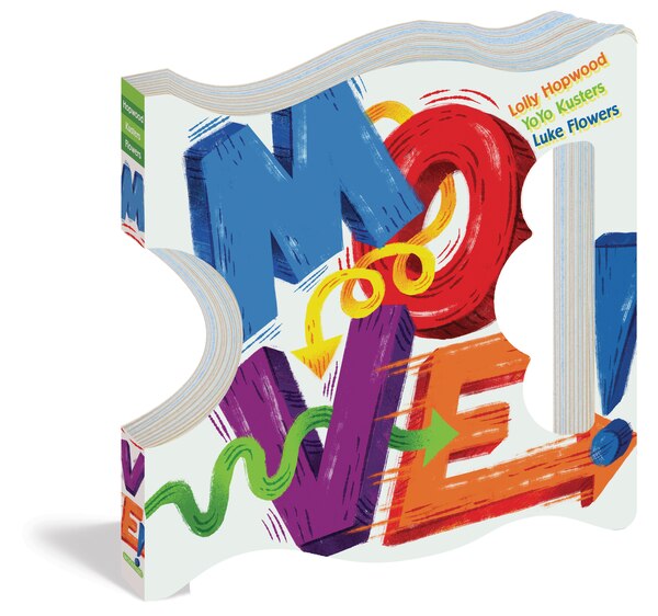 Move by Lolly Hopwood, Board Book | Indigo Chapters