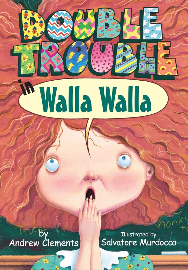 Double Trouble In Walla Walla by Andrew Clements, Picture Books | Indigo Chapters