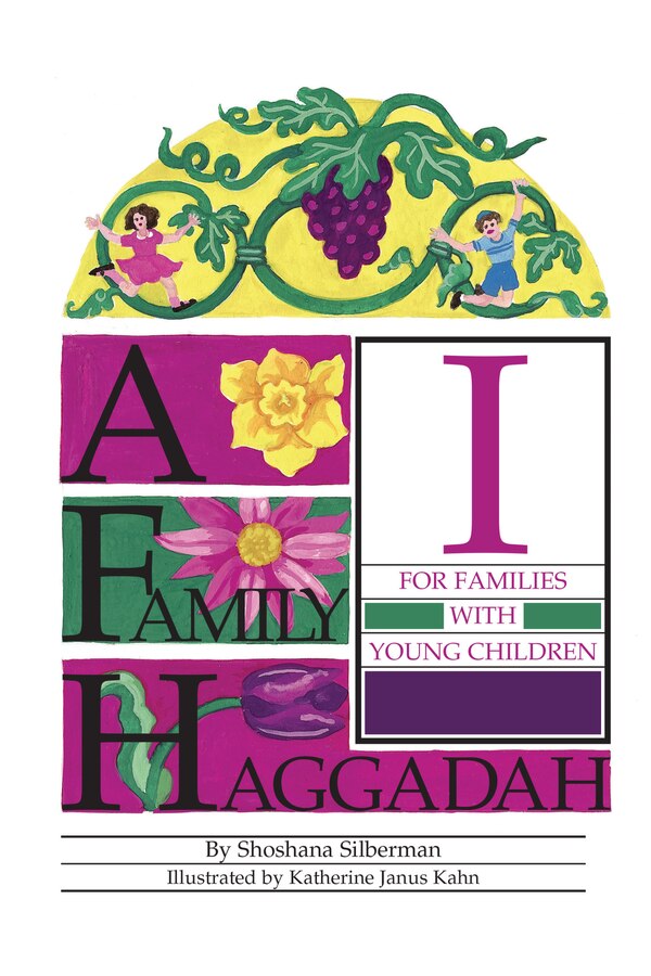 A Family Haggadah I 2nd Edition by Rosalind Silberman, Paperback | Indigo Chapters