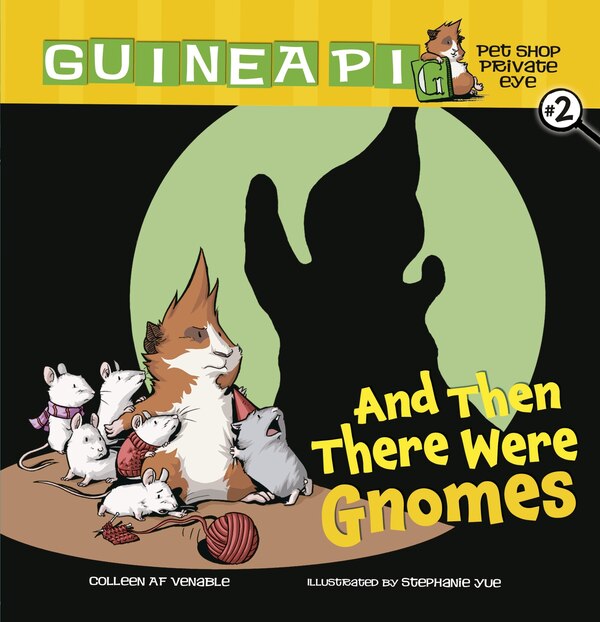 And Then There Were Gnomes by Colleen AF Venable, Paperback | Indigo Chapters