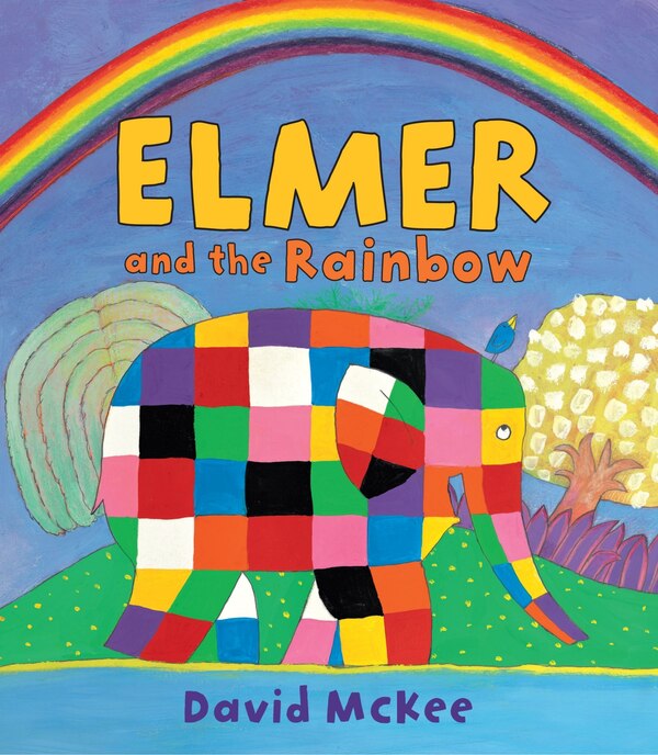 Elmer and the Rainbow by David Mckee, Hardcover | Indigo Chapters