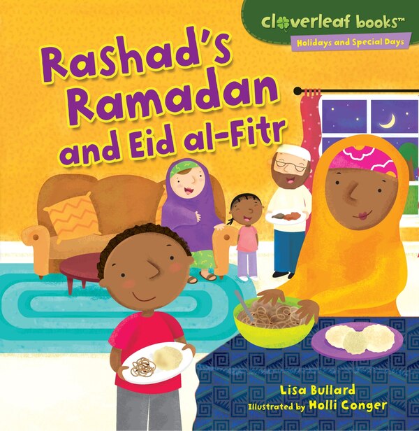 Rashad's Ramadan and Eid al-Fitr by Lisa Bullard, Paperback | Indigo Chapters