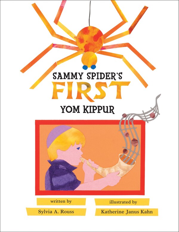 Sammy Spider's First Yom Kippur by Sylvia A. Rouss, Picture Books | Indigo Chapters