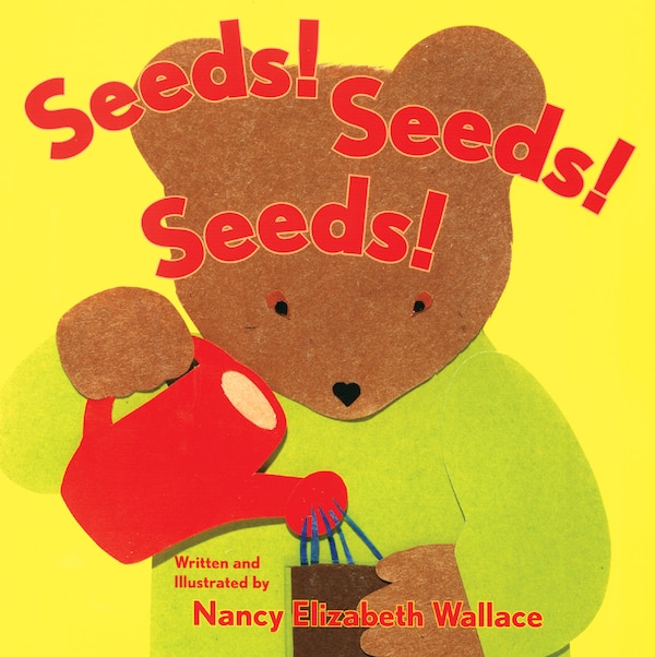 Seeds Seeds Seeds by Nancy Elizabeth Wallace, Paperback | Indigo Chapters