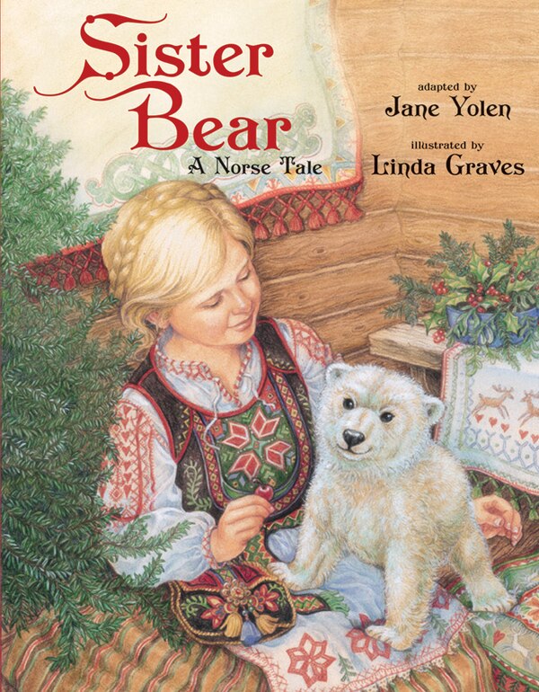 Sister Bear by Jane Yolen, Hardcover | Indigo Chapters