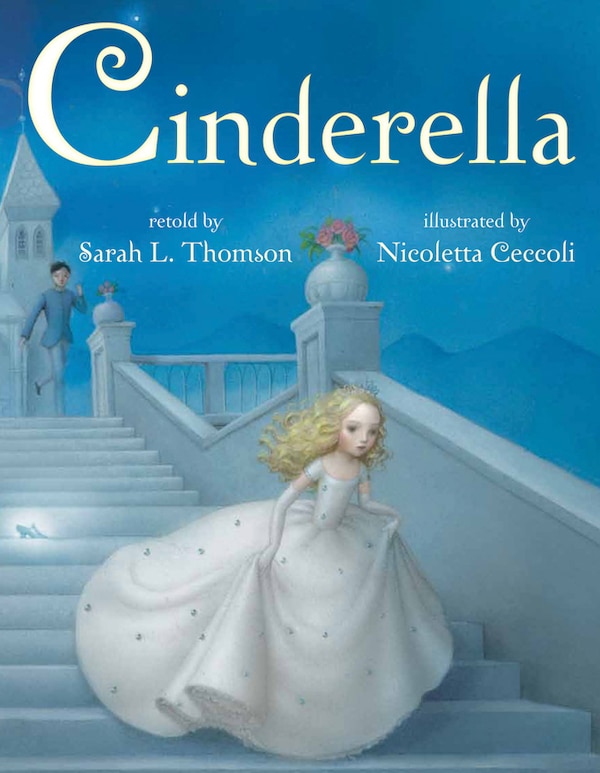 Cinderella by Sarah L. Thomson, Hardcover | Indigo Chapters