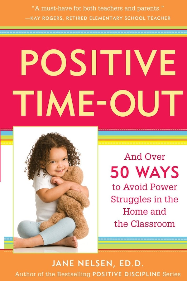 Positive Time-out by Jane Nelsen, Paperback | Indigo Chapters