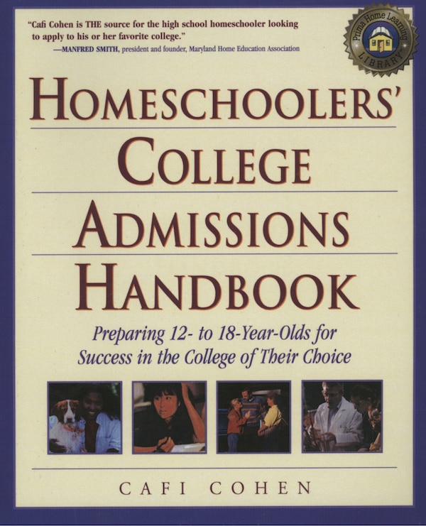 Homeschoolers' College Admissions Handbook by Cafi Cohen, Paperback | Indigo Chapters