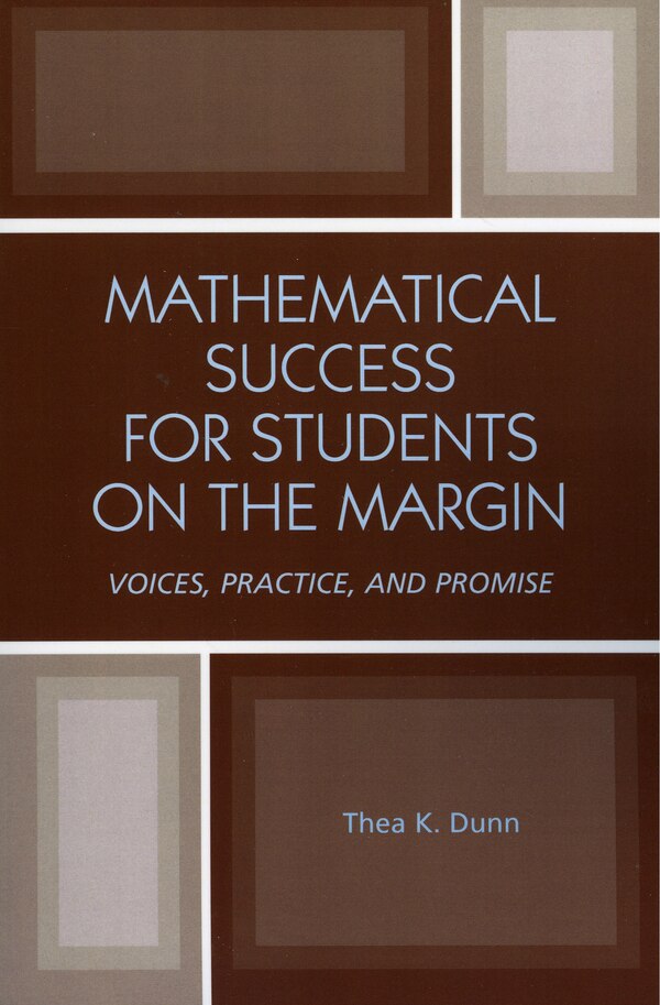 Mathematical Success for Students on the Margin by Thea K. Dunn, Paperback | Indigo Chapters