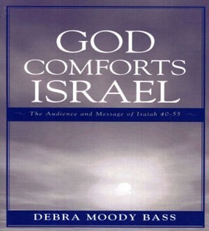 God Comforts Israel by Debra Moody Bass, Paperback | Indigo Chapters