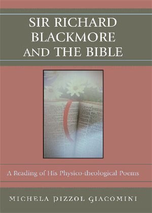 Sir Richard Blackmore and the Bible by Michela Pizzol Giacomini, Paperback | Indigo Chapters