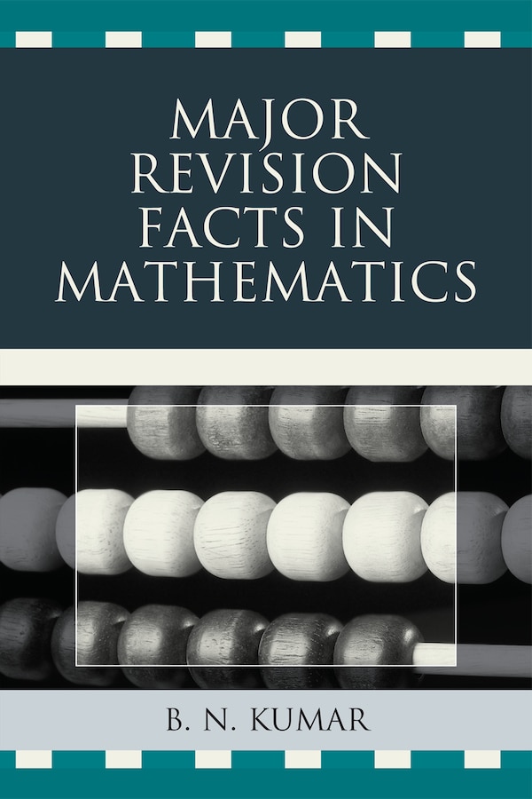 Major Revision Facts in Mathematics by B. N. Kumar, Paperback | Indigo Chapters