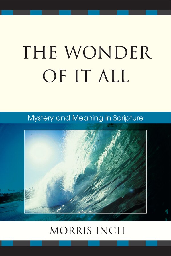 The Wonder of It All by Morris A. Inch, Paperback | Indigo Chapters