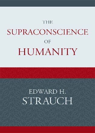 Supraconscience of Humanity by Edward H. Strauch, Paperback | Indigo Chapters