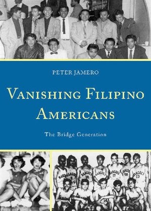 Vanishing Filipino Americans by Peter Jamero, Paperback | Indigo Chapters