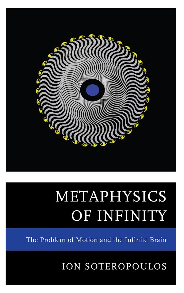 Metaphysics Of Infinity by Ion Soteropoulos, Hardcover | Indigo Chapters