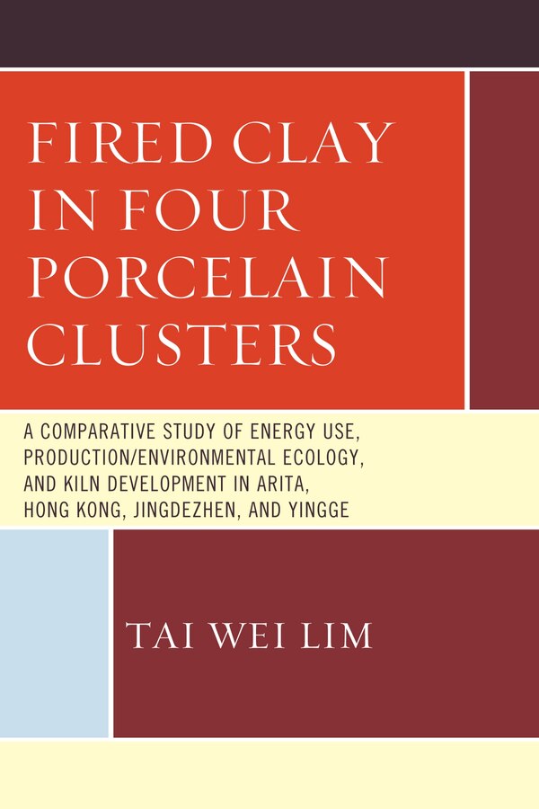 Fired Clay in Four Porcelain Clusters by Tai Wei Lim, Hardcover | Indigo Chapters