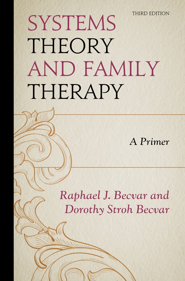 Systems Theory And Family Therapy by Raphael J. Becvar, Paperback | Indigo Chapters